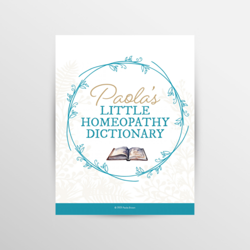 Paola's Little Homeopathy Dictionary